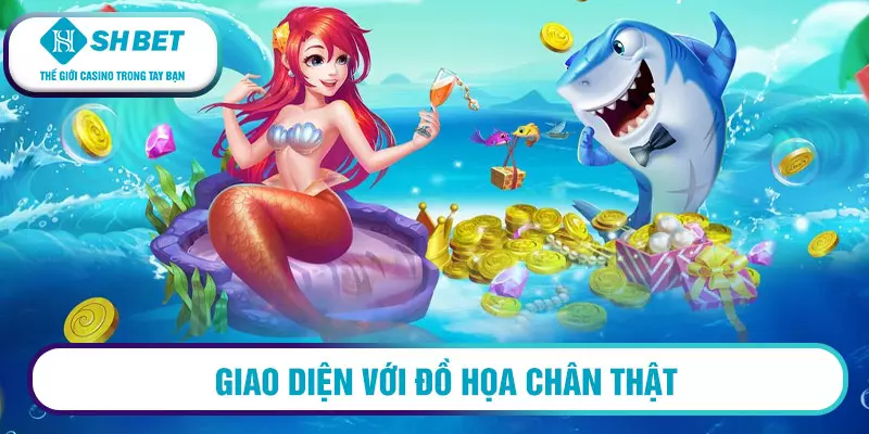 Bắn cá Tiểu Tiên Cá - Web bắn cá uy tín số 1 2 Giao diện với đồ họa chân thật